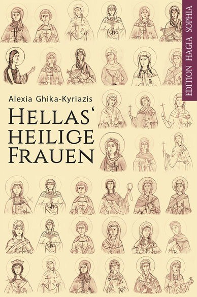 Hellas‘ heilige Frauen