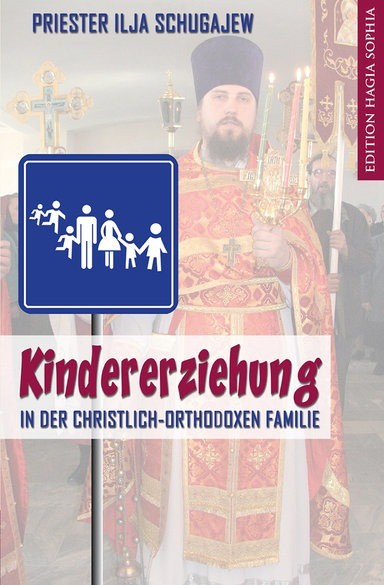 Kindererziehung in der christlich-orthodoxen Familie