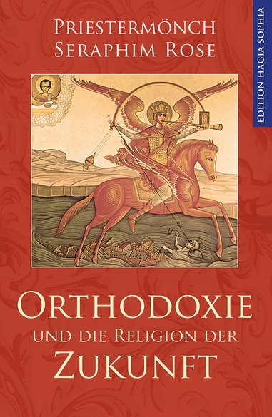 Orthodoxie und die Religion der Zukunft
