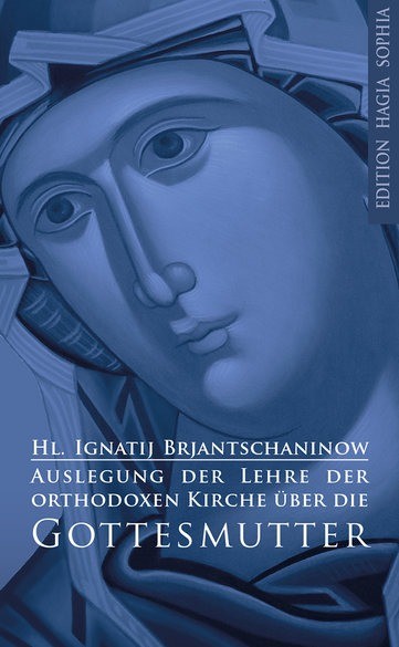 Auslegung der Lehre der orthodoxen Kirche über die Gottesmutter