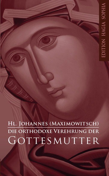 Die orthodoxe Verehrung der Gottesmutter