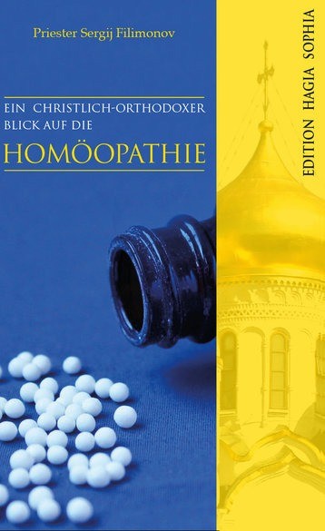 Ein christlich-orthodoxer Blick auf die Homöopathie